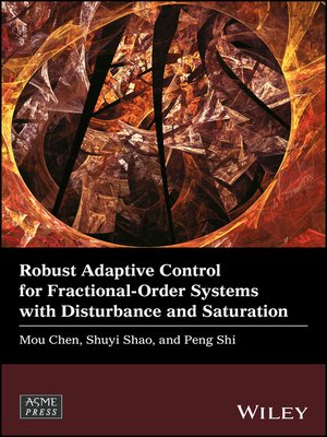 cover image of Robust Adaptive Control for Fractional-Order Systems with Disturbance and Saturation